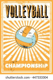 Volleyball typographical vintage grunge style poster. Retro vector illustration.