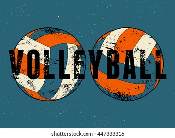 Volleyball typographical vintage grunge style poster. Retro vector illustration.