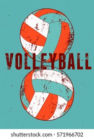 Volleyball typographical vintage grunge style poster. Retro vector illustration.