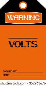 Volts,vector illustration.
Warning sign,rectangular label danger of character in the text version.