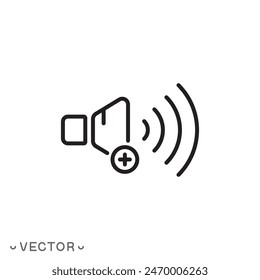 volume plus icon, sound, speaker thin line symbol isolated on white background, editable stroke eps 10 vector illustration