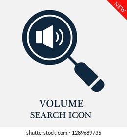 Volume search icon. Editable Volume search icon for web or mobile.