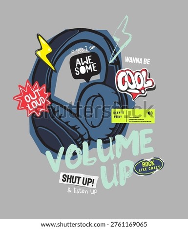 volume up slogan with cartoon headphone and stickers vector illustration for kids fashion print