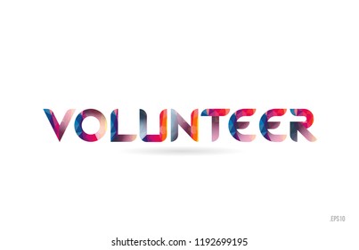 volunteer colored rainbow word text suitable for card, brochure or typography logo design