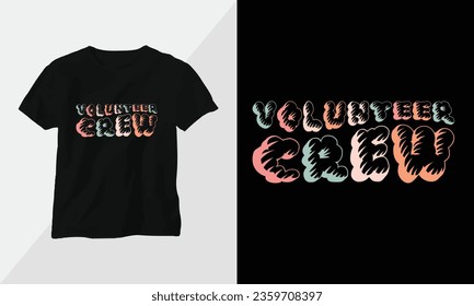 volunteer crew - Retro Groovy Inspirational T-shirt Design with retro style svg