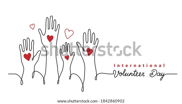 Volunteer day minimalist vector banner,\
poster, background with hands and hearts. One continuous line\
drawing with text international volunteer\
day.