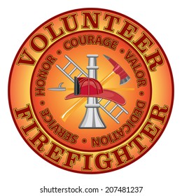 Volunteer Firefighter Courage is a fire department or volunteer firefighter design with firefighter tools 