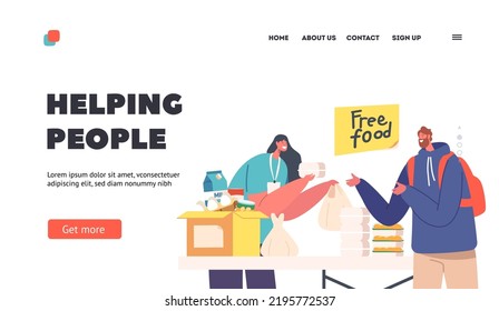 Volunteer Helping People Landing Page Template. Food to Homeless or Refugee. Young Woman Giving Free Food to Beggar Man Standing at Desk. Emergency Shelter Housing. Cartoon People Vector Illustration