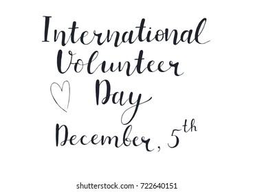 Volunteer International Day black and white Lettering. Hand drawn vector illustration.