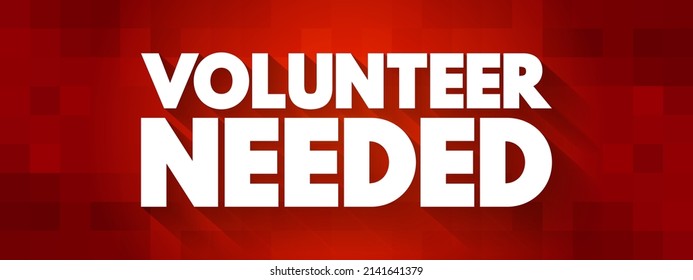 Volunteer Needed text quote, concept background