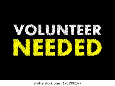 Volunteer needed writing text on black chalkboard. vector illustration 