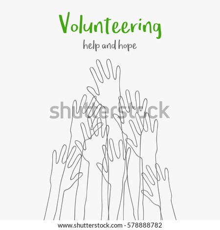 volunteering concept Message help and hope Silhouettes raised up hands Volunteering charity concept of education business trainingsuitable for posters Vector illustration isolated on white background