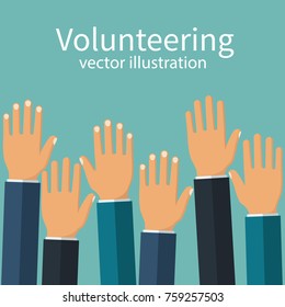 Volunteering concept. Raised hands up. Volunteering charity. Template poster banner. Vector illustration flat design. Isolated on white background. Group of people together.