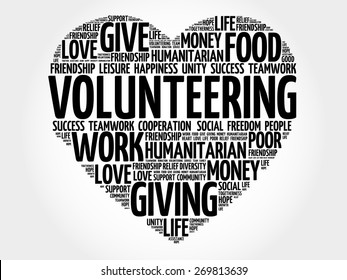 Volunteering - voluntary act of an individual or group freely giving time and labour for community service, word cloud heart concept background