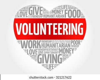 Volunteering - voluntary act of an individual or group freely giving time and labour for community service, word cloud heart concept background