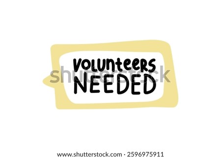 Volunteers Needed. Badge, icon, logo vector design illustration on white background