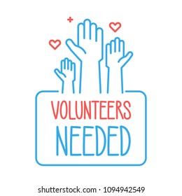 Volunteers needed banner design. Vector illustration for charity, volunteer work, community assistance. Crowd of people ready and available to help and contribute with hands raised. Positive business