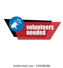 volunteers needed  banner. volunteers needed  speech bubble,label,tag.