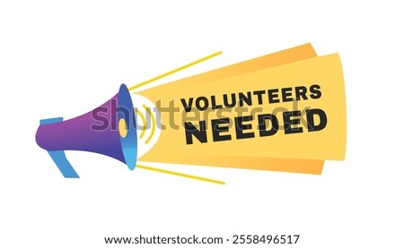 Volunteers needed banner vector sign graphic template design. Announce design with megaphone.