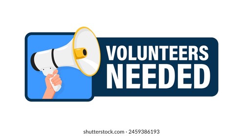 Volunteers needed. Hand hold megaphone speaker for announce. Attention please. Shouting people, advertisement speech symbol