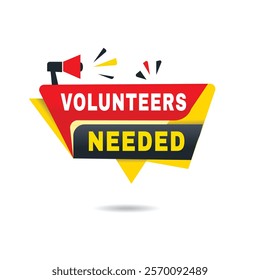 Volunteers needed label modern announcement banner  isolated vector megaphone icon. Speech Design template.