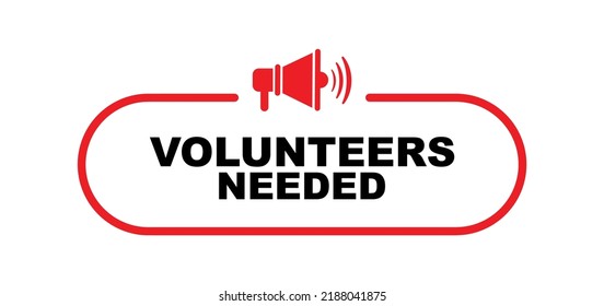 Volunteers needed sign on white background