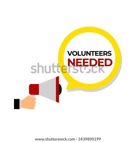 Volunteers needed speech bubble. Megaphone. Banner for business, marketing and advertising. Vector illustration.