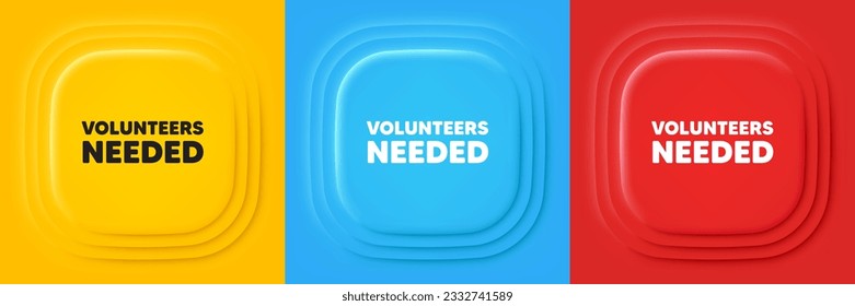 Volunteers needed tag. Neumorphic offer banners. Volunteering service sign. Charity work symbol. Volunteers needed podium background. Product infographics. Vector