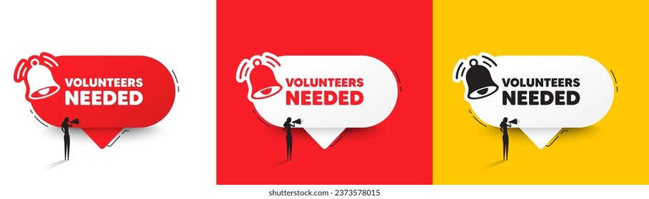 Volunteers needed tag. Speech bubbles with bell and woman silhouette. Volunteering service sign. Charity work symbol. Volunteers needed chat speech message. Woman with megaphone. Vector