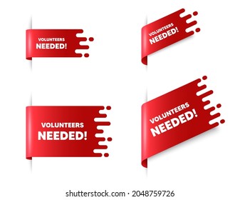 Volunteers needed text. Red ribbon tag banners set. Volunteering service sign. Charity work symbol. Volunteers needed sticker ribbon badge banner. Red sale label. Vector