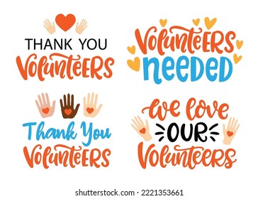 Volunteers Needed. Thank you. Vector Hand Written Lettering Background set. Volunteering service sign. Modern calligraphy, isolated on white