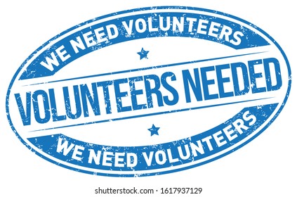 Volunteers Needed. Vector Rubber Stamp.