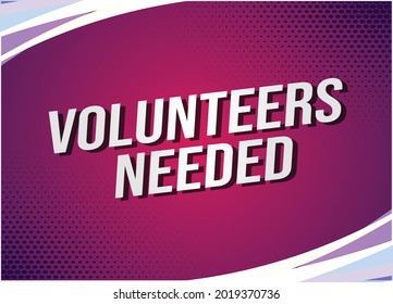 Volunteers needed word concept vector illustration with lines 3d style for social media landing page, template, ui, web, mobile app, poster, banner, flyer, background, gift card, coupon, label