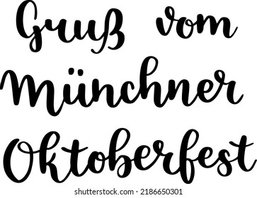 "Gruß vom Münchner Oktoberfest" hand-drawn vector lettering in German, in English means "Greeting from Munich Oktoberfest". German hand lettering isolated on white, perfect for greeting card design. 