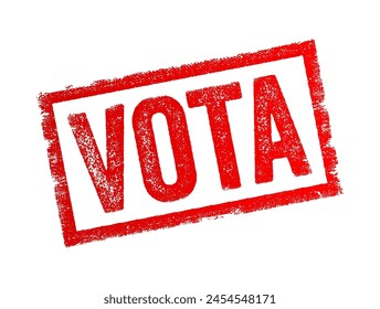 Vota is Spanish and Italian word for Vote - a formal expression of one's choice or opinion in a decision-making process, typically through a ballot or other voting mechanism, text concept stamp