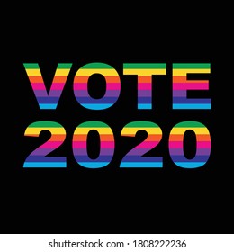 VOTE 2020 rainbow colors vector typography on black background