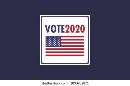Vote 2020 in USA, sticker design. Political election campaign banner. Election day in United States of America.