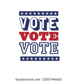 Vote 2024. Election campaign. Motivation phrase. USA voting concept. Politics sticker. Red and blue colours. 