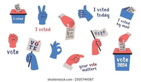 Vote 2024. Election campaign. Set hands and of motivation phrases. USA voting concept. Politics stickers. Red and blue colours. 