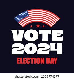 Logo, insignia, etiqueta, sello de Vote 2024. Elección presidencial de Estados Unidos 2024 Anuncio, cartel, tarjeta de felicitación. Anuncio de campaña electoral política. Texto rojo y azul con bandera americana.