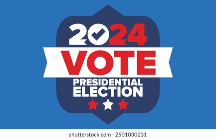 Vote 2024. Presidential Election 2024 in United States. Vote day, November 5. US Election. Patriotic american element. Poster, card, banner and background. Vector illustration