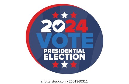 Vote 2024. Presidential Election 2024 in United States. Vote day, November 5. US Election. Patriotic american element. Poster, card, banner and background. Vector illustration
