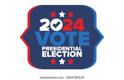 Vote 2024. Presidential Election 2024 in United States. Vote day, November 5. US Election. Patriotic american element. Poster, card, banner and background. Vector illustration