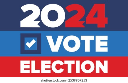 Vote 2024. Presidential Election 2024 in United States. Vote day, November 5. US Election. Patriotic american element. Poster, card, banner and background. Vector illustration