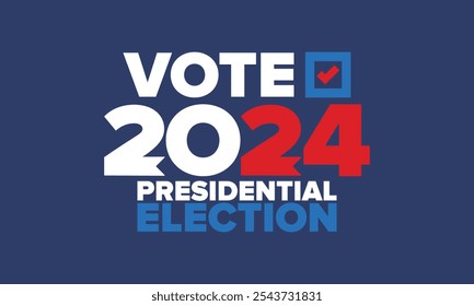 Vote 2024. Presidential Election 2024 in United States. Vote day, November 5. US Election. Patriotic american element. Poster, card, banner and background. Vector illustration