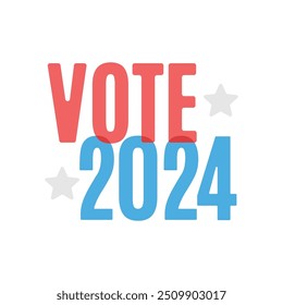 Vote 2024, 2024 Vote, Presidential Vote,  Voting Sticker, I Voted Sticker, Vector Illustration Background