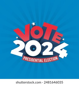 Votar 2024 Elección Presidencial de EE.UU. Diseño de Plantilla de tipografía 3d. Anuncio de eventos políticos, tarjeta, diseño de afiches. Anuncio de las Elecciones Presidenciales 2024 con el color de la bandera estadounidense rojo y azul. Día de votación