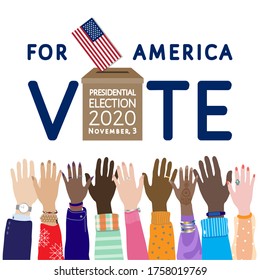 Vote for America, quote. Call to action at presidential election 2020 in United States of America on November 3rd. Letters, hands raised up, bulletins box with USA flag, isolated on white. Vector banner