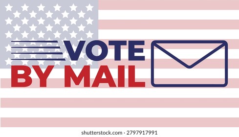 Vote by mail American flag envelope red blue patriotic election graphic design USA
