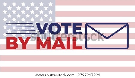 Vote by mail American flag envelope red blue patriotic election graphic design USA
